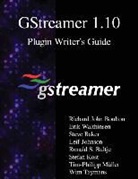 Steve Baker, Richard John Boulton, Leif Johnson, Erik Walthinsen - GStreamer 1.10 Plugin Writer's Guide