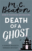 M C Beaton, M. C. Beaton, M.C. Beaton - Death of a Ghost