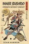 Sean Hannon - Inner Bushido - Strength Without Conflict