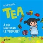 Silvia Serreli - A chi piacciono le verdure? Tea