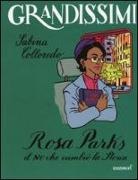Sabina Colloredo, N. Pellizzon - Rosa Parks. Il no che cambiò la storia