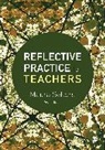 Maura Sellars, Sellars Maura - Reflective Practice for Teachers