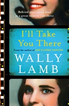 Wally Lamb - I'll Take You There