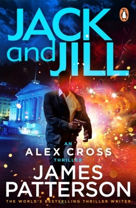 James Patterson - Jack and Jill - Alex Cross