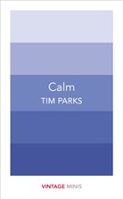 Tim Parks - Calm