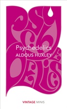 Aldous Huxley - Psychedelice