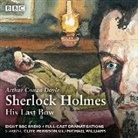 Bert Coules, Arthur Conan Doyle, Sir Arthur Conan Doyle, Full Cast, Clive Merrison, Michael Williams - Sherlock Holmes: His Last Bow (Hörbuch)