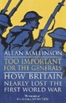 Allan Mallinson - Too Important for the Generals