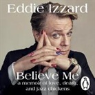 Eddie Izzard, Eddie Izzard - Believe Me (Audiolibro)