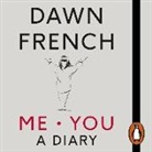 Dawn French - Me You A Diary (Hörbuch)