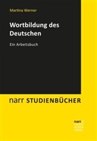 Kristian Berg, Nanna Fuhrhop, Martina Werner - Wortbildung des Deutschen