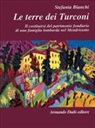 Stefania Bianchi - Le terre dei turconi