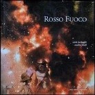 Carlo Borlenghi, Andrea Vitali - Rosso fuoco