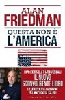 Alan Friedman - Questa non è l'America