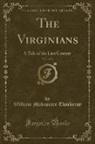 William Makepeace Thackeray - The Virginians, Vol. 1 of 3