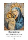 Achim Dittrich - Mater Ecclesiae - Maria, die Mutter der Kirche