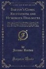 Jerome Barton - Barton's Comic Recitations and Humorous Dialogues
