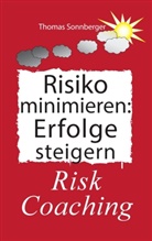Thomas Sonnberger - Risiko minimieren - Erfolge steigern