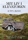 Torben Kjeldsen - Mit liv i elevatoren