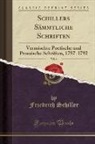 Friedrich Schiller - Schillers Sämmtliche Schriften, Vol. 6