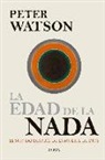 Peter Watson - La edad de la nada : el mundo después de la muerte de Dios