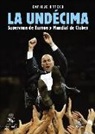 Enrique Ortego Rey - La Undécima : Supercopa de Europa y Mundial de Clubes