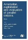 Oliver ¿Ulo, Olive Culo, Oliver Culo, Silvia Hansen-Schirra, Stella Neumann - Annotation, exploitation and evaluation of parallel corpora: TC3 1