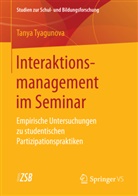 Tanya Tyagunova - Interaktionsmanagement im Seminar