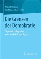 Annette Förster, Annett Förster (Dr.), Annette Förster (Dr.), Matthias Lemke, Lemke (Dr.), Lemke (Dr.) - Die Grenzen der Demokratie