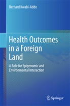 Bernard Kwabi-Addo - Health Outcomes in a Foreign Land