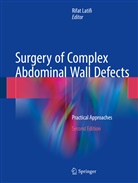 Rifa Latifi, Rifat Latifi - Surgery of Complex Abdominal Wall Defects