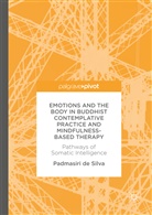 Padmasiri de Silva - Emotions and The Body in Buddhist Contemplative Practice and Mindfulness-Based Therapy