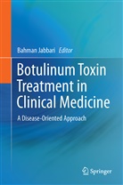 Bahma Jabbari, Bahman Jabbari - Botulinum Toxin Treatment in Clinical Medicine