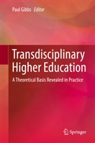 Pau Gibbs, Paul Gibbs - Transdisciplinary Higher Education