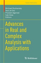 Praveen Agarwal, Praveen Agarwal et al, Iván Area, Yeol Je Cho, Yeo Je Cho, Yeol Je Cho... - Advances in Real and Complex Analysis with Applications