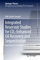 Shib Sankar Ganguli - Integrated Reservoir Studies for CO2-Enhanced Oil Recovery and Sequestration