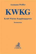 Lukas Assmann, Luka Assmann (Dr.), Lukas Assmann (Dr.), Ma Peiffer, Max Peiffer, Peiffer (Dr.)... - Kraft-Wärme-Kopplungsgesetz (KWKG), Kommentar