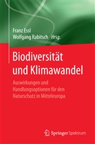 Fran Essl, Franz Essl, Rabitsch, Rabitsch, Wolfgang Rabitsch - Biodiversität und Klimawandel