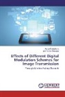 Jyoti Sekhar Banerjee, Arpit Chakraborty, Arpita Chakraborty - Effects of Different Digital Modulation Schemes for Image Transmission