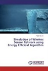 Apoorva Jain - Simulation of Wireless Sensor Network using Energy Efficient Algorithm