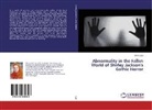 Mona Gad - Abnormality in the Fallen World of Shirley Jackson's Gothic Horror