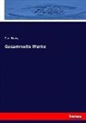 Paul Heyse - Gesammelte Werke