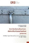 Martin-So, Chantal Martin-Soelch, Epaphrodit Nsabimana, Epaphrodite Nsabimana, Eugèn Rutembesa, Eugène Rutembesa - Institutionalization-deinstitutionalization process