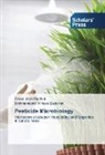 Ravur Jaya Madhuri, Ravuri Jaya Madhuri, Brahmanapall Vineela Deborah, Brahmanapalli Vineela Deborah - Pesticide Microbiology