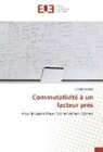Cherifa Chellali - Commutativité à un facteur près
