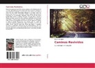 José M Borgoño, José M. Borgoño - Caminos Revividos
