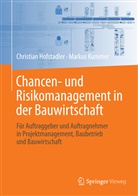 Christia Hofstadler, Christian Hofstadler, Markus Kummer - Chancen- und Risikomanagement in der Bauwirtschaft