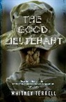 Whitney Terrell, Terrell Whitney - The Good Lieutenant