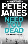 Peter James - Need You Dead