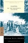 Hilton Als, William W Brown, William W. Brown, William Wells Brown - Clotel